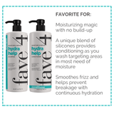 fave4 Shampoo/Conditioner Hydra Help - Fave Shampoo to Moisturize and Hydrate FANATIC Size 113342
